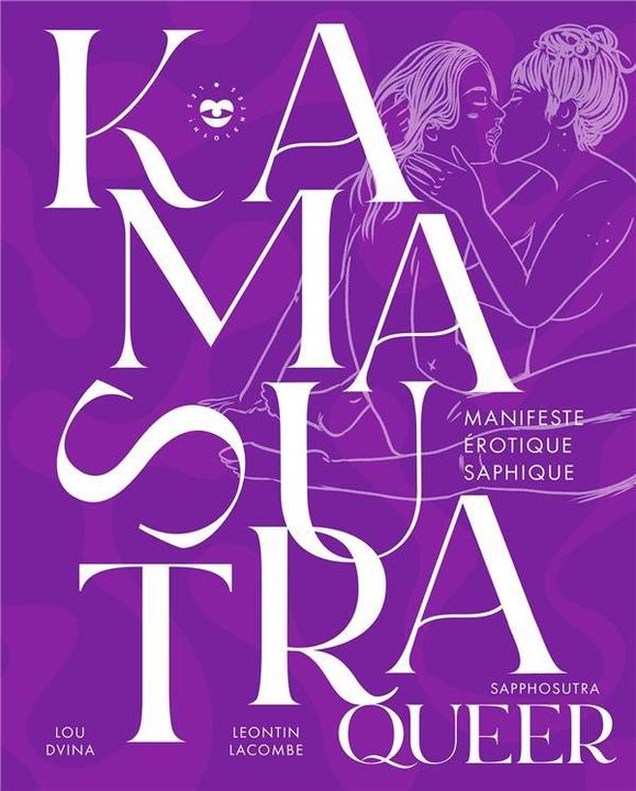 Image du produit Un kamasutra queer : sapphosutra : manifeste érotique saphique (Français, Lacombe Leontin, 2023)