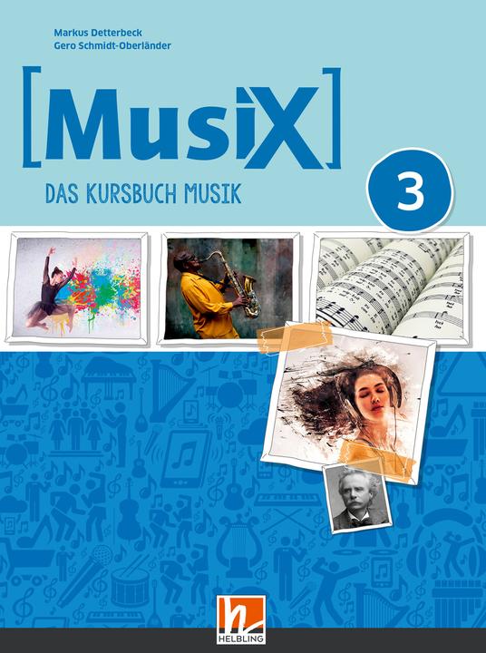 Actual product image MusiX 3 (Ausgabe ab 2019) Schülerband (German, Markus Detterbeck, Gero Schmidt-Oberländer, 2023)
