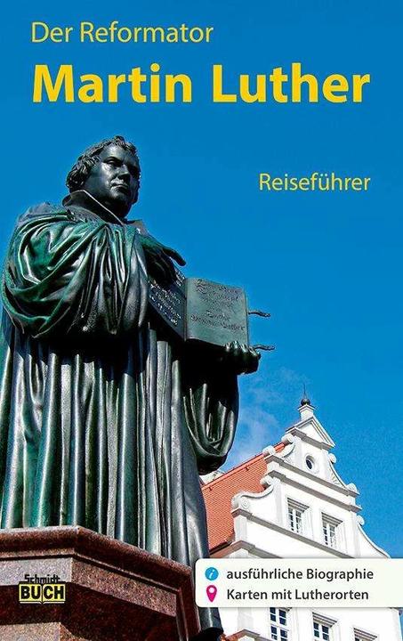 Produktbild Der Reformator Martin Luther - Reiseführer (Deutsch, Wolfgang Hoffmann, 2018)