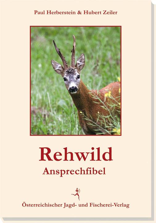 Guide d'approche du chevreuil (Allemand, Hubert Zeiler, 2013)