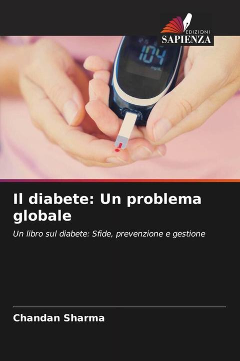 Il diabete: Un problema globale (Chandan Sharma, 2022)