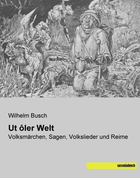 Actual product image Ut ôler Welt (German, William Bush, 2015)