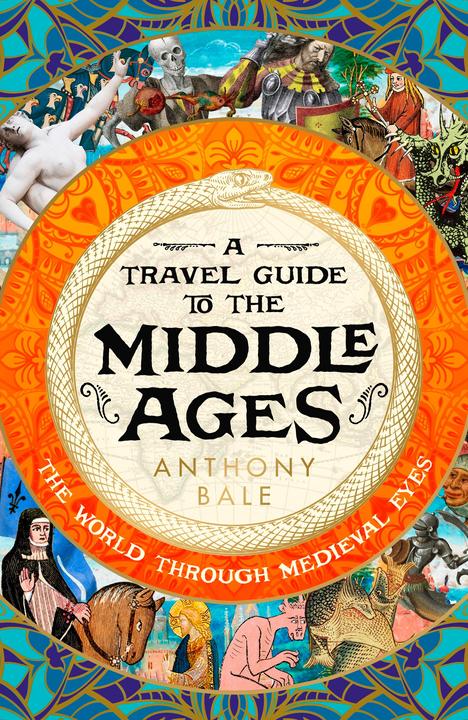 Immagine prodotto A Travel Guide to the Middle Ages (Inglese, Anthony Bale, 2023)