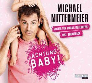Produktbild Achtung Baby! (Michael Mittermeier, Deutsch)