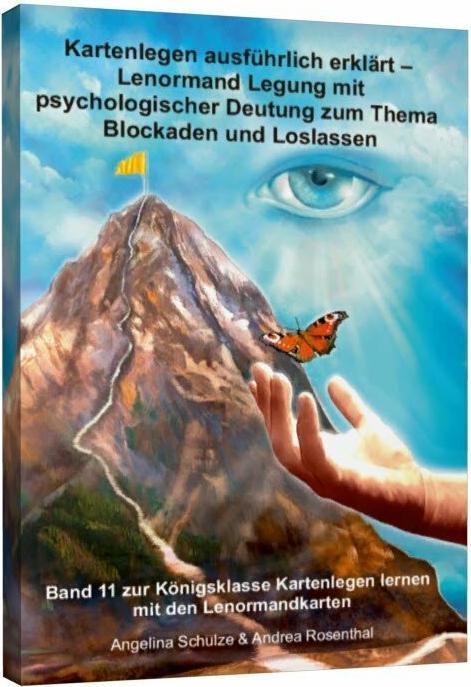 Produktbild Kartenlegen ausführlich erklärt – Lenormand-Legung mit psychologischer Deutung zum Thema Blocka (Deutsch, Angelina Schulze, Andrea Rosenthal, 2017)