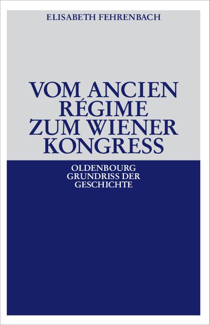 Actual product image Vom Ancien Regime zum Wiener Kongress (German, Elisabeth Fehrenbach, 2008)