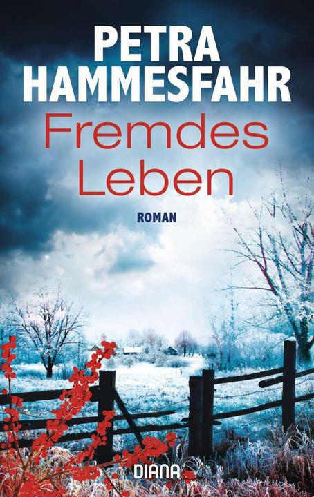 Produktbild Fremdes Leben (Deutsch, Petra Hammesfahr, 2017)