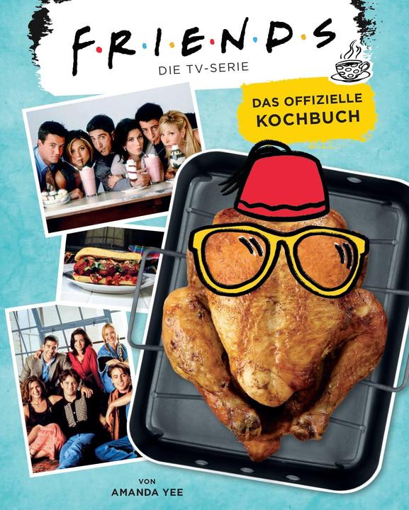 Produktbild Panini Friends: Die TV-Serie: Das offizielle Kochbuch (Deutsch, Amanda Nicole Yee, Claudia Hahn, 2020)
