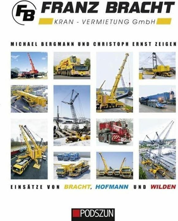 Produktbild Franz Bracht Kranvermietung (Deutsch, Michael Bergmann, Christoph Ernst, 2015)