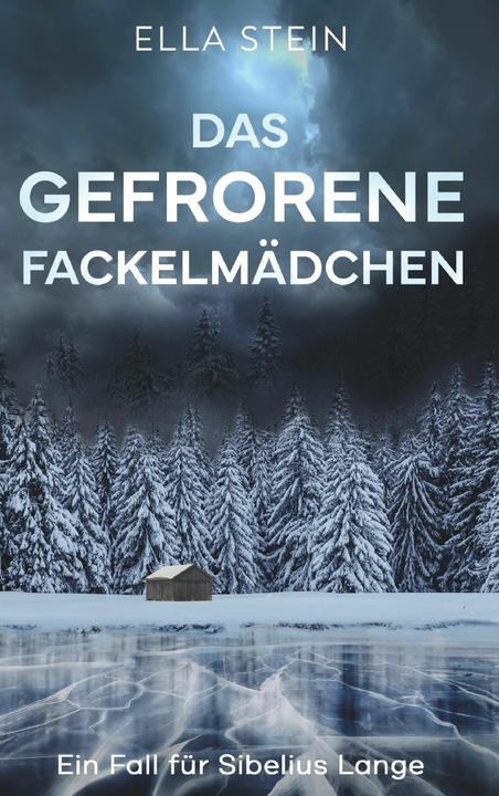 Actual product image Stein:Das gefrorene Fackelmädchen (German, Ella Stein, 2025)