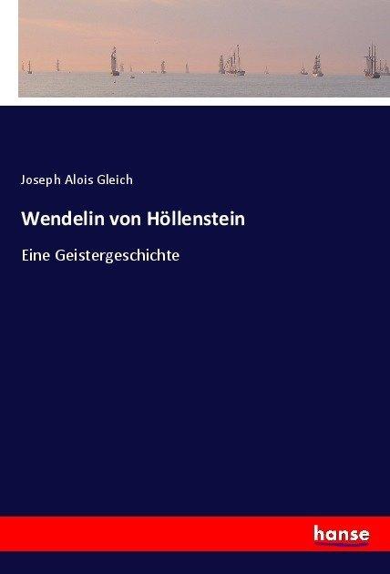 Actual product image Wendelin von Höllenstein (Joseph Alois Gleich)