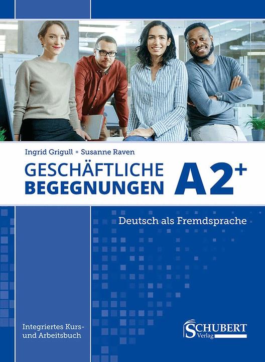 Actual product image Geschäftliche Begegnungen A2+ (German, Ingrid Grigull, Susanne Raven, 2023)