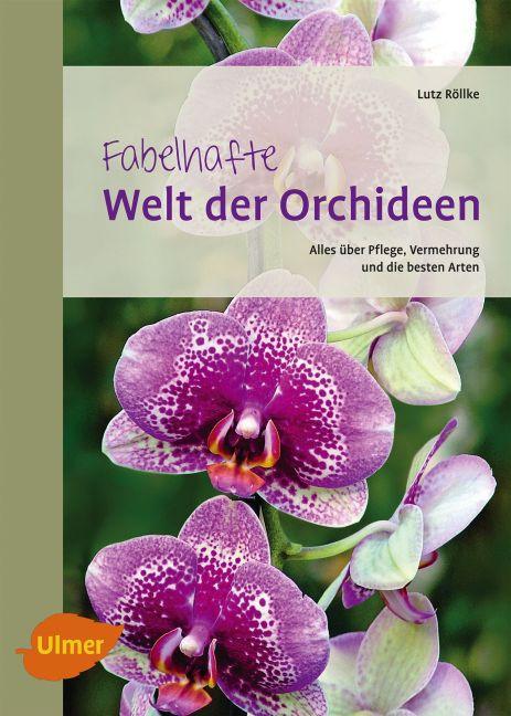 Immagine prodotto Fabelhafte Welt der Orchideen (Tedesco, Lutz Röllke, 2012)