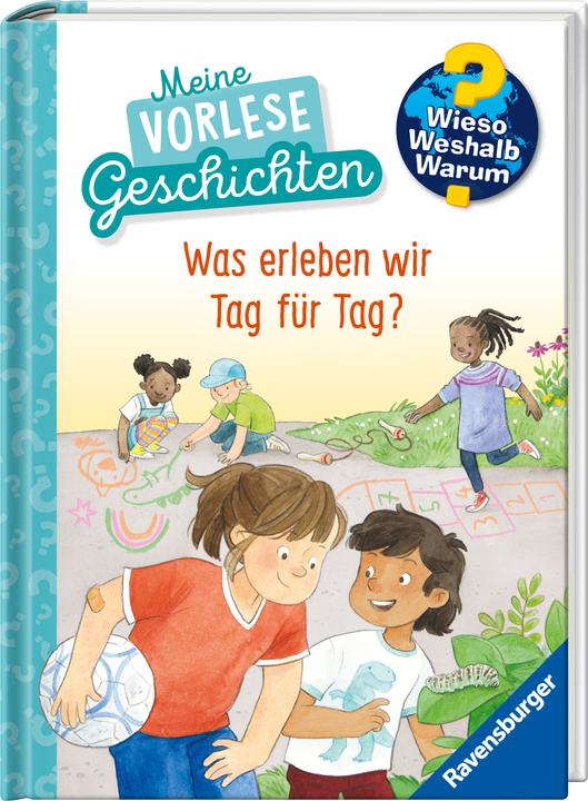 Actual product image Ravensburger Wieso? Weshalb? Warum? Meine Vorlesegeschichten, Band 1: Was erleben wir Tag für Tag? (German, Inca Friesian, Mrs. Annika, 2024)