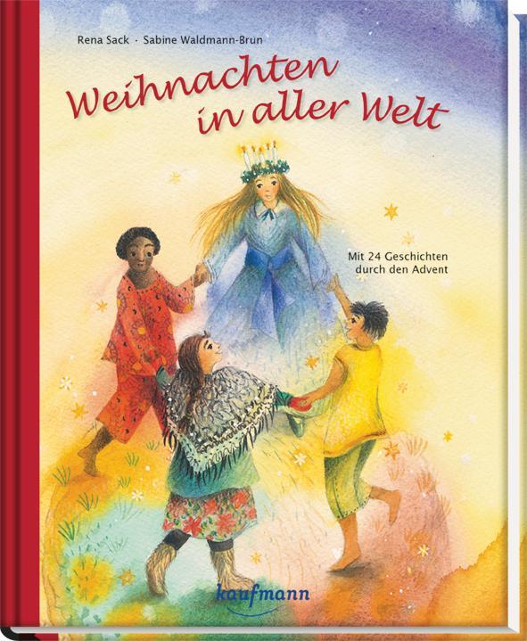 Produktbild Weihnachten in aller Welt (Deutsch, Sabine Waldmann-Brun, Rena Sack, 2020)