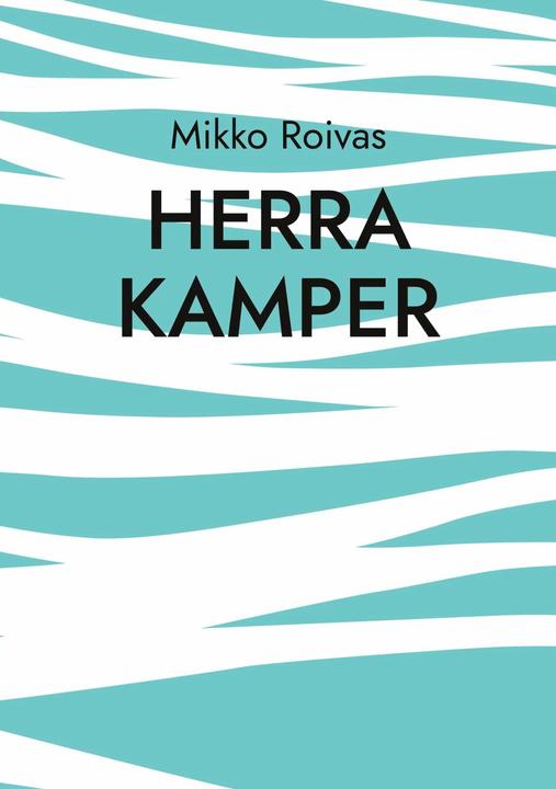 Image du produit Herra Kamper (Finlandais, Mikko Roivas, 2023)