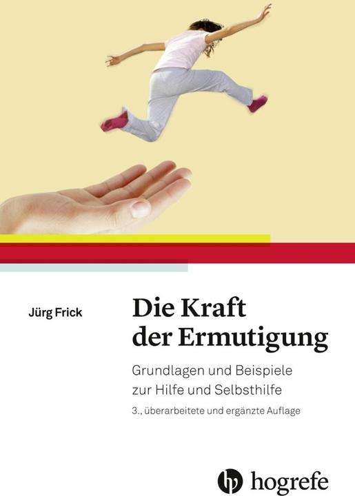 Produktbild Die Kraft der Ermutigung (Deutsch, Jürg Frick, 2018)