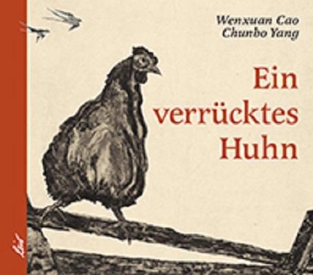 Immagine prodotto Ein verrücktes Huhn (Tedesco, Cao Wenxuan, Yang Chunbo, 2018)