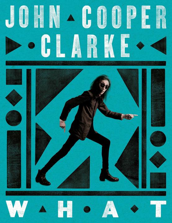 Immagine prodotto What (Inglese, John Cooper Clarke, 2024)