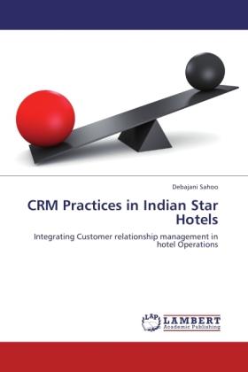 Produktbild CRM Practices in Indian Star Hotels (Debajani Sahoo, 2011)