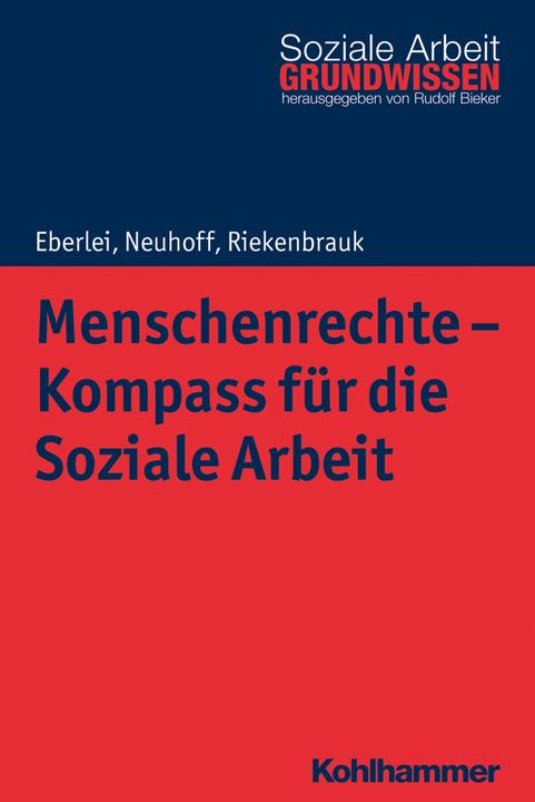 Image du produit Droits de l'homme - Boussole pour le travail social (Allemand, Klaus Riekenbrauk, Katja Neuhoff, Walter Eberlei, 2018)