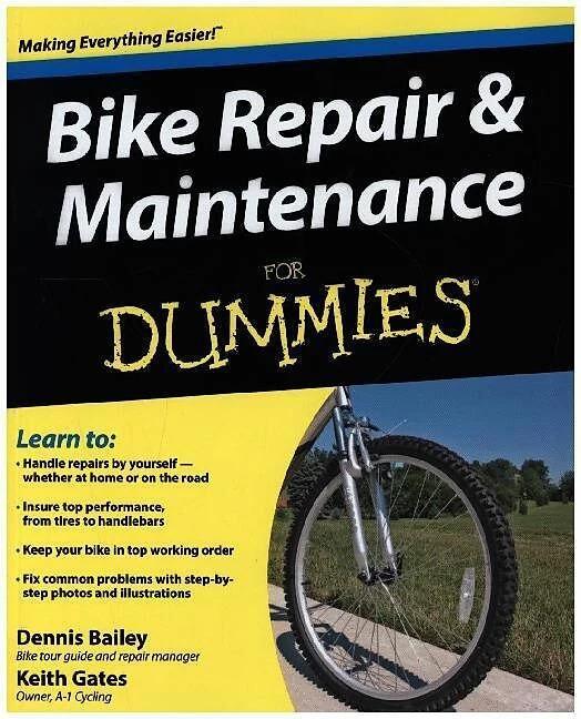 Produktbild Bike Repair and Maintenance For Dummies (Englisch, Keith Gates, Dennis Gates, 2009)