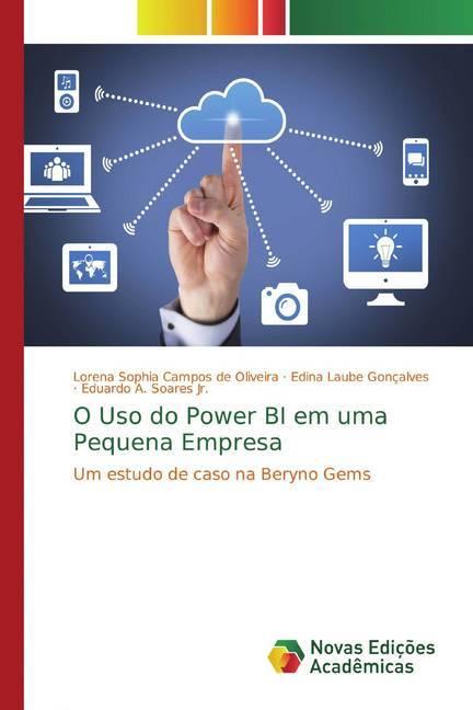 Immagine prodotto O Uso do Power BI em uma Pequena Empresa (Eduardo A. Soares, Lorena Sophia Campos de Oliveira, Edina Laube Gonçalves, 2019)