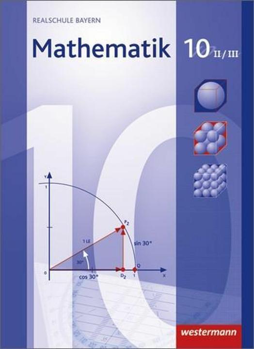 Produktbild Mathematik 10 WPF II/III. Schülerband. BY (Deutsch, Bernd Liebau, Katja Mohr, Franz-Josef Götz, Josef Widl, Christa Englmaier, 2015)