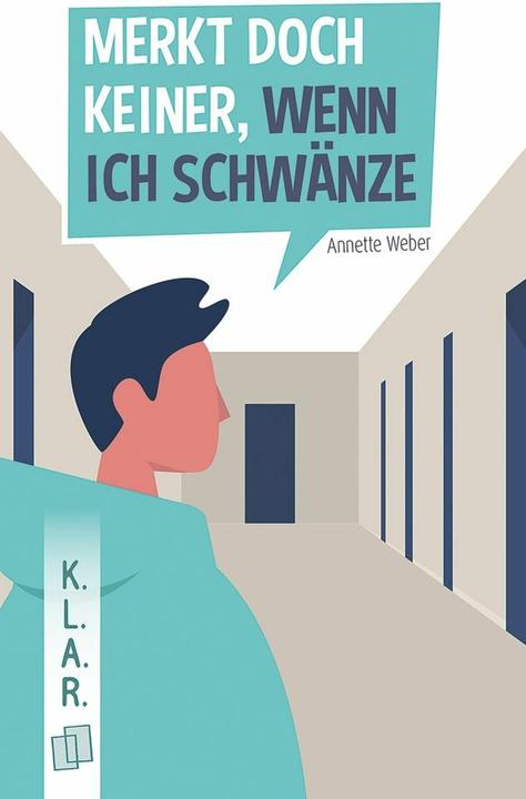 Produktbild Merkt doch keiner, wenn ich schwänze. (Deutsch, Annette Weber, 2005)