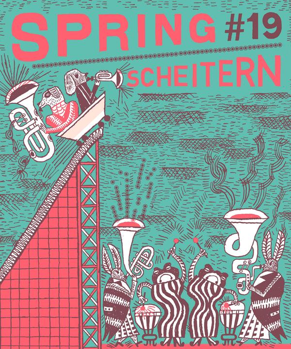 Produktbild SPRING#19 - Scheitern (Englisch, Deutsch, Katharina Kulenkampff, Almuth Weyhe, Maren Amini, Almuth Ertl, Caroline Löbbert, Birgit Weyhe, 2022)