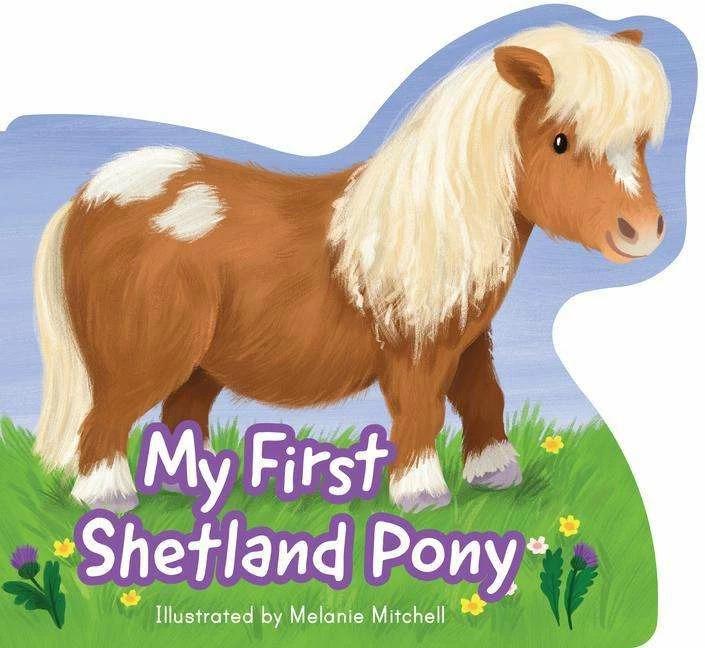 Actual product image My First Shetland Pony (English, Melanie Mitchell)