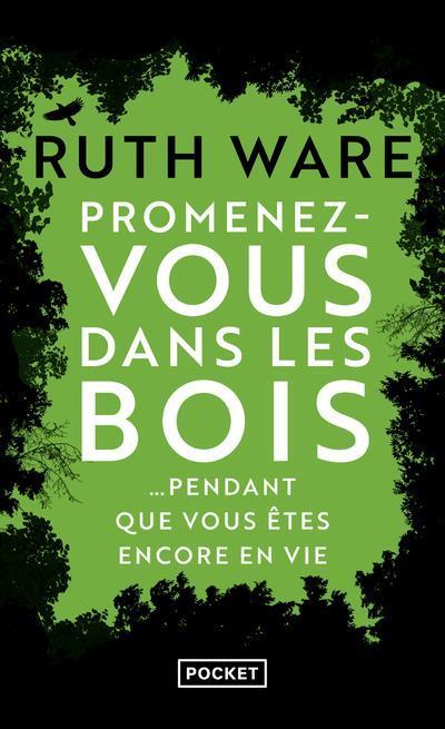 Produktbild Promenez-vous dans les bois... pendant que vous êtes encore en vie (Französisch, Ware Ruth, 2019)