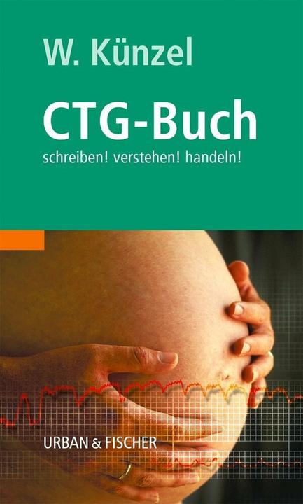 Produktbild Das CTG-Buch (Deutsch, Wolfgang Künzel, 2002)