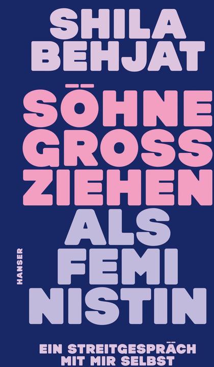 Söhne grossziehen als Feministin (Deutsch, Behjat, Shila, 2024)
