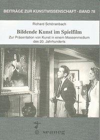 Produktbild Bildende Kunst im Spielfilm (Deutsch, Richard SchÃ¼nenbach, 2000)
