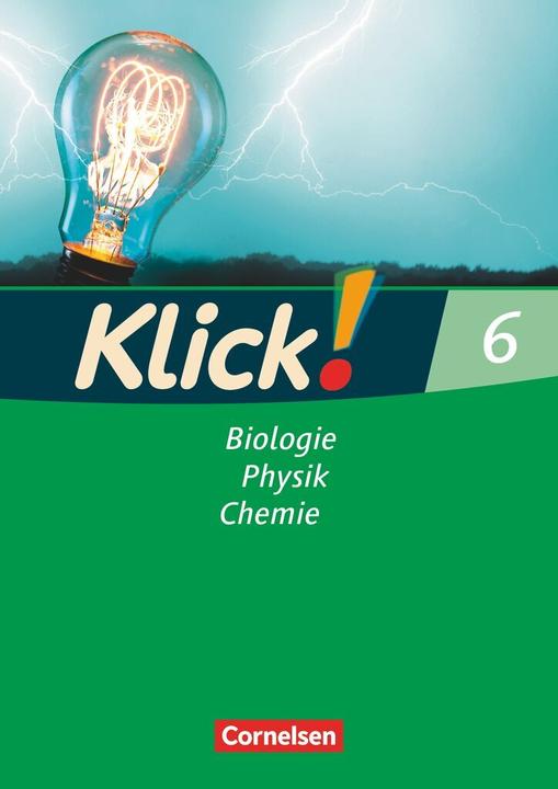 Produktbild Klick! Biologie, Physik, Chemie - Alle Bundesländer - Band 6 (Deutsch, Sylvia/Nossek, Catrin/Späth, Doris-Carolaua, Gredig, 2007)