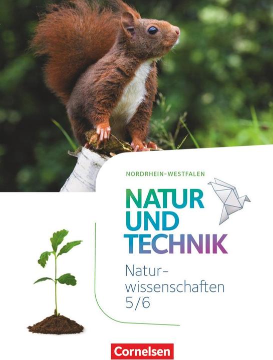 Produktbild Natur und Technik - Naturwissenschaften: Neubearbeitung - Nordrhein-Westfalen - 5./6. Schuljahr (Deutsch, Ulrike Austenfeld, Cornelia Pätzelt, Siegfried Bresler, Marit Kastaun, 2019)