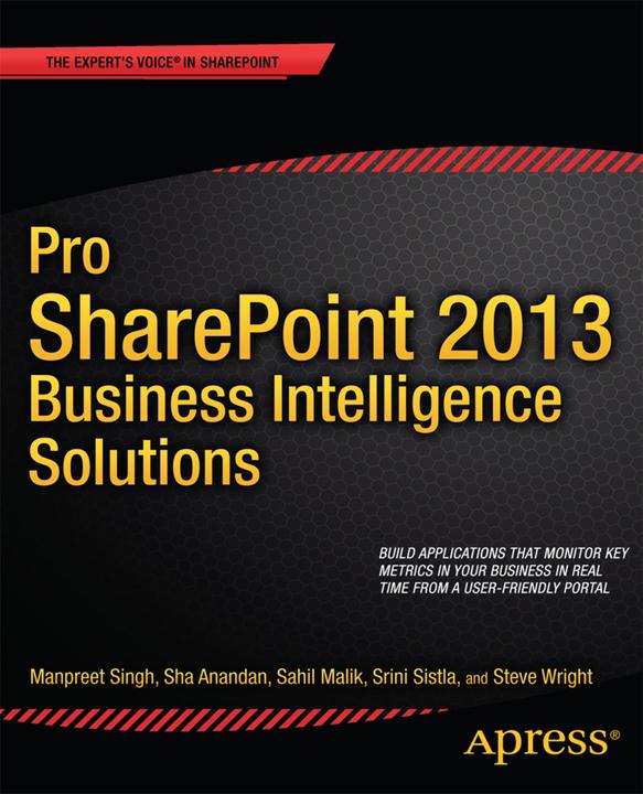 Produktbild Pro SharePoint 2013 Business Intelligence Solutions (Steve Wright, Srini Sistla, Winsmarts LLC, Sha Anandan, Sahil Malik, Manpreet Singh, 2014)