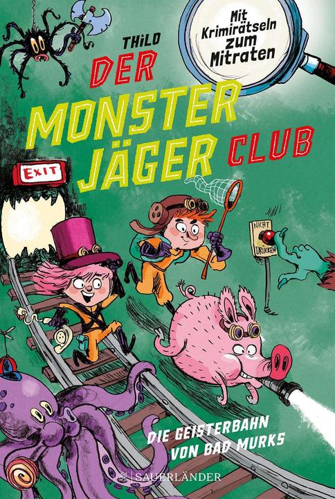 Actual product image Der Monsterjäger-Club 1 – Die Geisterbahn von Bad Murks (German, Alexander of Knorre, THiLO, 2022)