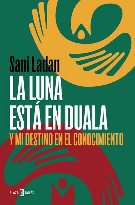 Actual product image La Luna Está En Duala: Y Mi Destino En El Conocimiento / The Moon Is in Duala: And My Destiny (Spanish, Sani Ladan, 2023)
