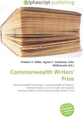 Produktbild Commonwealth Writers' Prize (Agnes F. Vandome, Frederic P. Miller, John McBrewster, 2010)
