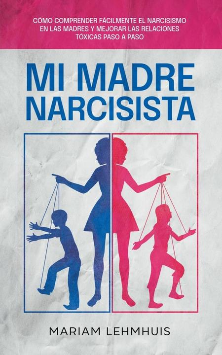 Actual product image Mi madre narcisista (Spanish, Mariam Lehmhuis, 2023)