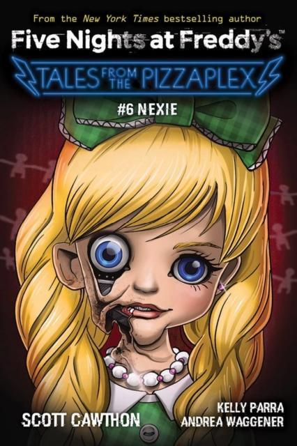 Immagine prodotto Five Nights at Freddy's: Tales from the Pizzaplex 06. Nexie (Inglese, Scott Cawthon, Kelly Parra, Andrea Waggener, Cawthon Scott, 2023)