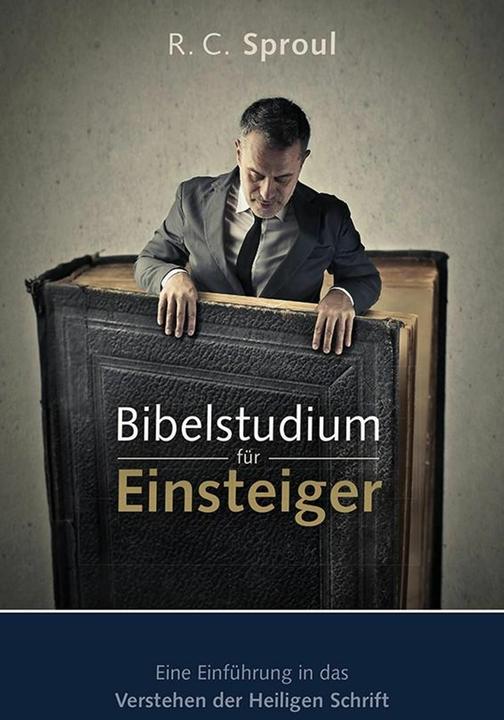 Image du produit Bibelstudium für Einsteiger (Allemand, R. C. Sproul, 2009)