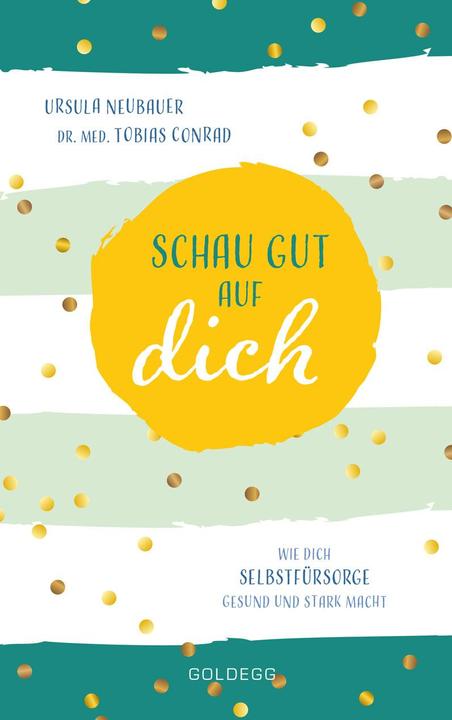 Immagine prodotto Schau gut auf dich (Tedesco, Dr. Tobias Conrad, Ursula Neubauer, 2019)