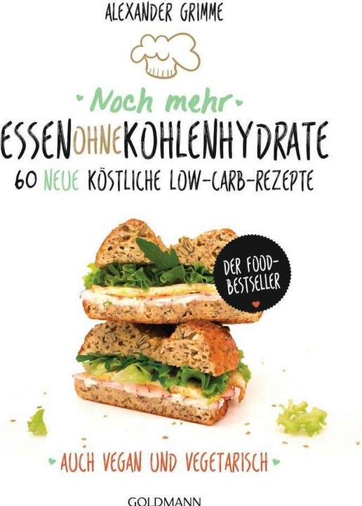 Actual product image Noch mehr Essen ohne Kohlenhydrate (German, Alexander Grimme, 2017)
