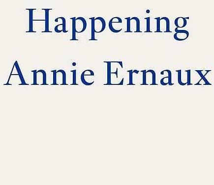 Immagine prodotto Happening (Inglese, Annie Ernaux, Tanya Leslie, 2022)