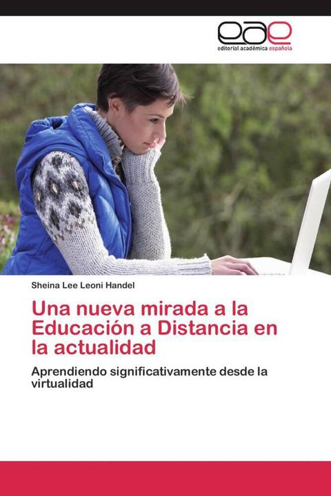 Actual product image Una nueva mirada a la Educación a Distancia en la actualidad (German, Sheina Lee Leoni Trade, 2011)