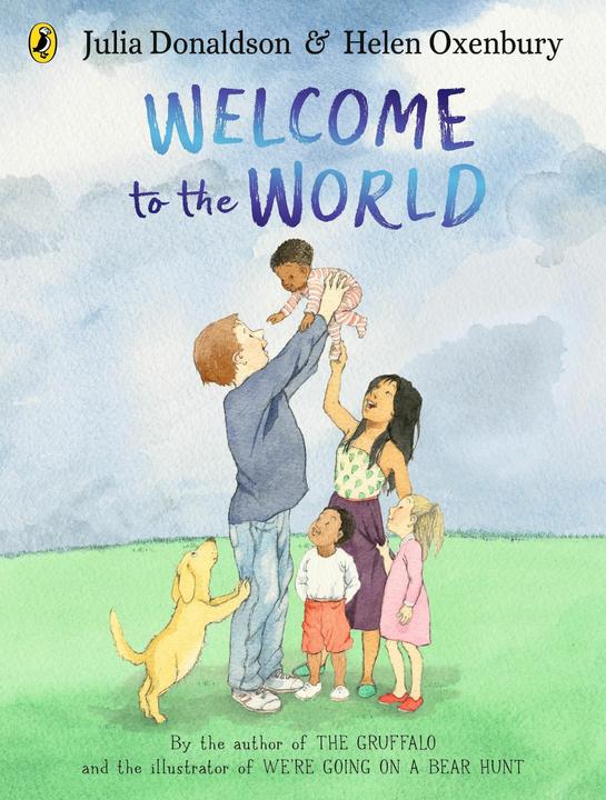 Produktbild Welcome to the World (Englisch, Donaldson Julia, Oxenbury Helen, 2025)