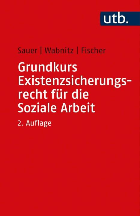 Image du produit Grundkurs Existenzsicherungsrecht für die Soziale Arbeit (Allemand, Reinhard J. Wabnitz, Jürgen Sauer, Markus Fischer, 2021)